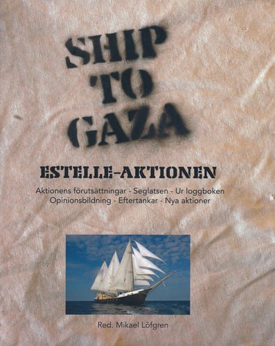 Ship To Gaza : Estelle-aktionen_0