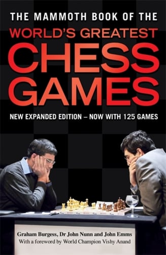 Mammoth Book of the World's Greatest Chess Games_0