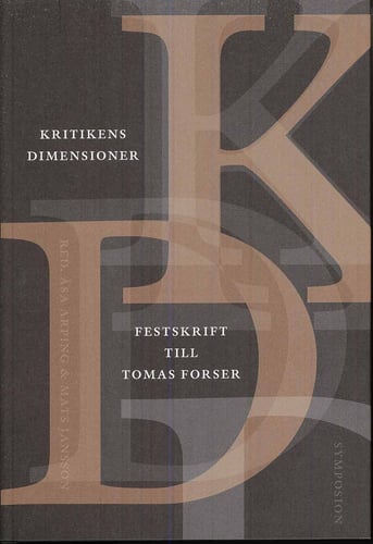 Kritikens dimensioner : festskrift till Tomas Forser_0