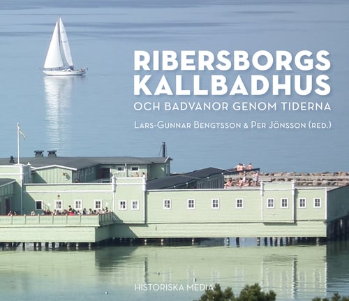 Ribersborgs kallbadhus : och badvanor genom tiderna_0