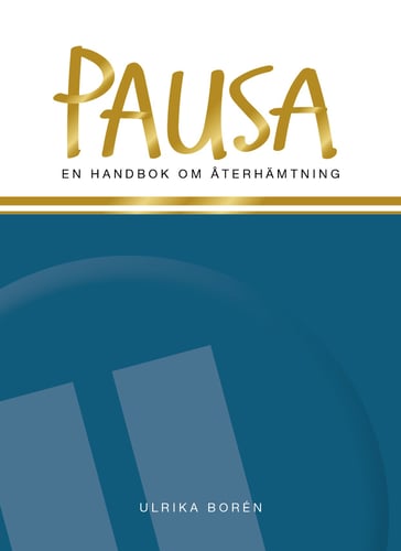 Pausa : en handbok om återhämtning_0