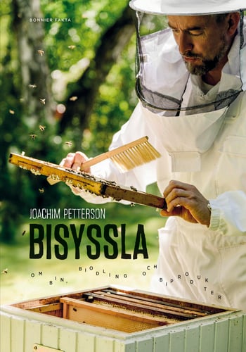 Bisyssla : Bin, biodling och biprodukter_0