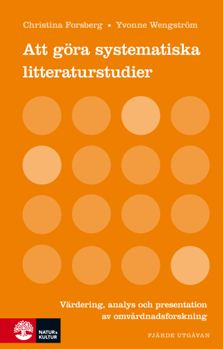 Att göra systematiska litteraturstudier : värdering analys och present_0