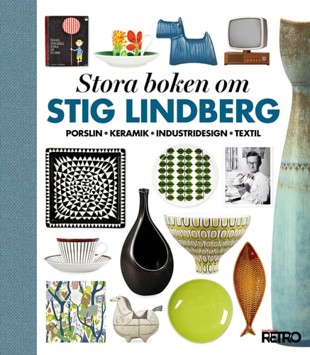 Stora boken om Stig Lindberg : porslin, keramik, industridesign, textil_0