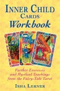Inner Child Cards Workbook: Further Exercises and Mystical Teachings from the Fairy-Tale Tarot_0