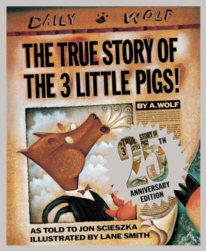 True Story of the Three Little Pigs 25th Anniversary Edition_0