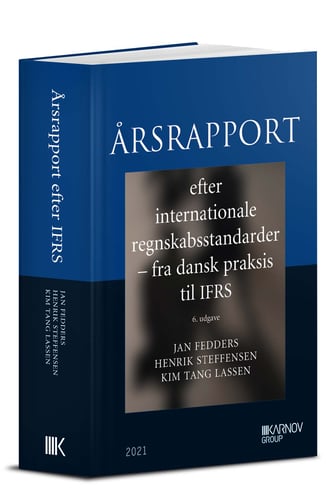 Årsrapport efter internationale regnskabsstandarder - Fra dansk praksis til IFRS_0