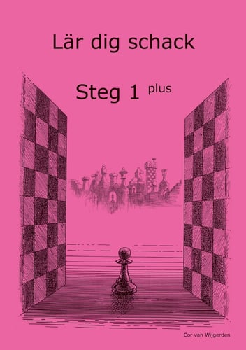 Lär dig schack. Steg 1, Plus_0