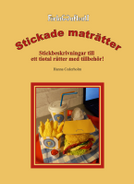 Stickade Maträtter - Stickbeskrivningar till ett tiotal rätter med tillbehör - picture