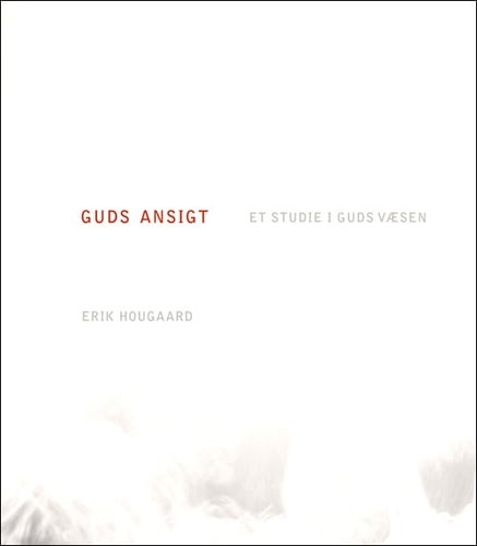 Guds ansigt - et studie i Guds væsen