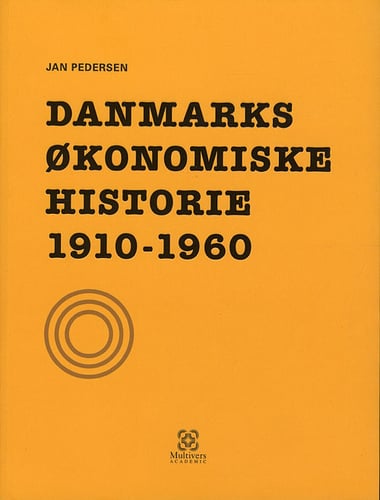 Danmarks økonomiske historie 1910-1960