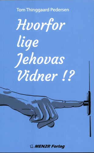 Hvorfor lige Jehovas Vidner!?_0