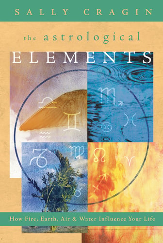 Astrological elements - how fire, earth, air and water influence your life