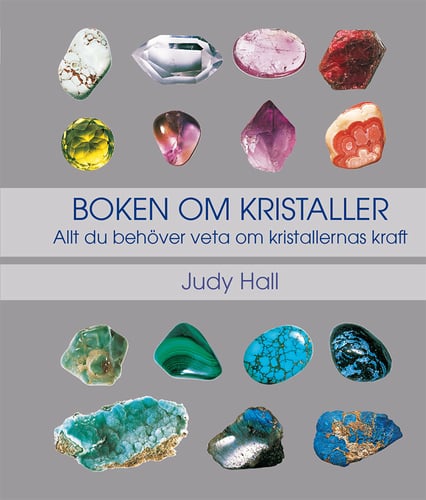 Boken om kristaller: allt du behöver veta om kristallernas kraft_0
