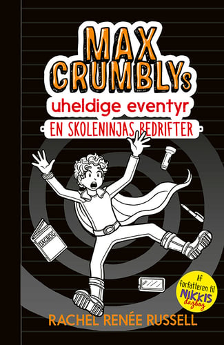 Max Crumblys uheldige eventyr 2: En skoleninjas bedrifter - picture