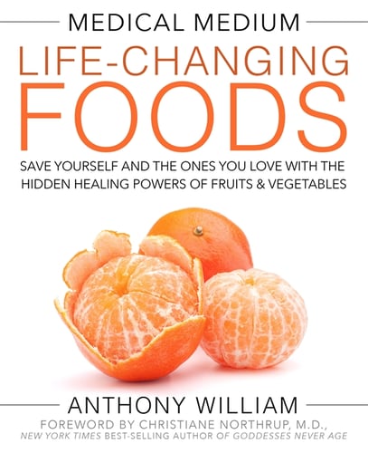 Medical medium life-changing foods - save yourself and the ones you love wi_0