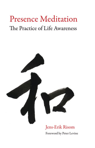 Presence meditation - the practice of life awareness_1