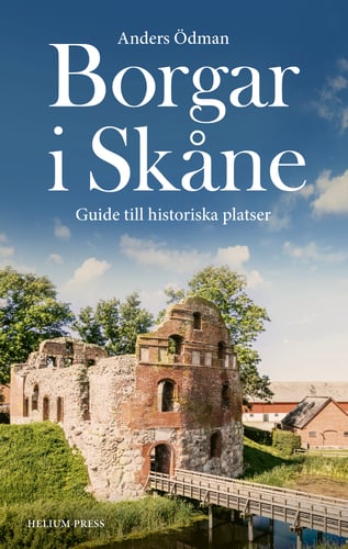 Borgar i Skåne : Guide till historiska platser_0