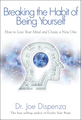 Breaking the Habit of Being Yourself - How to Lose Your Mind and Create a N_0