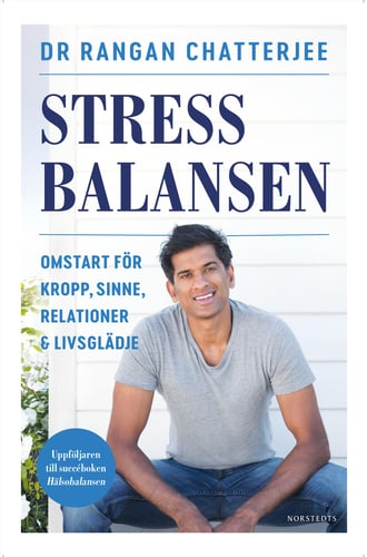 Stressbalansen : omstart för kropp, sinne, relationer & livsglädje_1