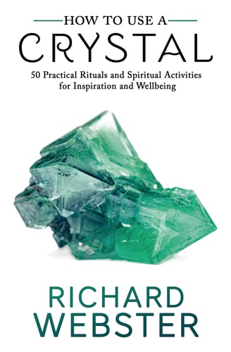 How to Use a Crystal50 Practical Rituals and Spiritual Activities for Inspiration and Well-Being_0