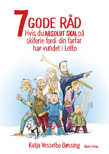 7 GODE RÅD hvis du ABSOLUT SKAL på skiferie fordi din farfar har vundet i Lotto