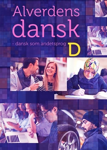 Alverdens dansk - dansk som andetsprog. D-niveau_0