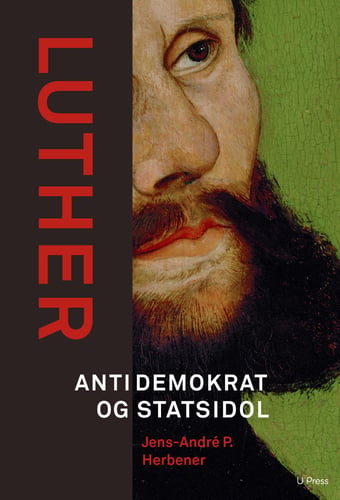 Luther. Antidemokrat og statsidol_0