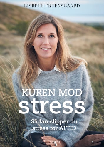 Kuren mod stress - Sådan slipper du stress for altid_0
