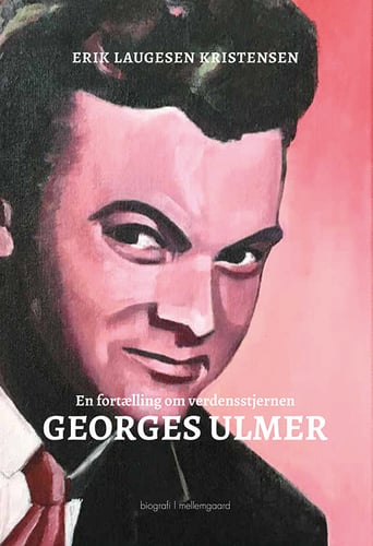 En fortælling om verdensstjernren Georges Ulmer_0