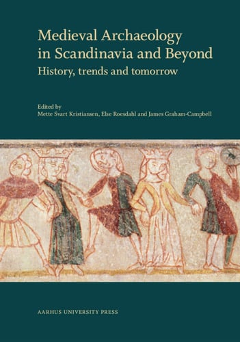 Medieval Archaeology in Scandinavia and Beyond - picture