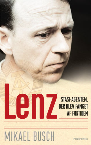 Lenz - Stasi-agenten, der blev fanget af fortiden_0