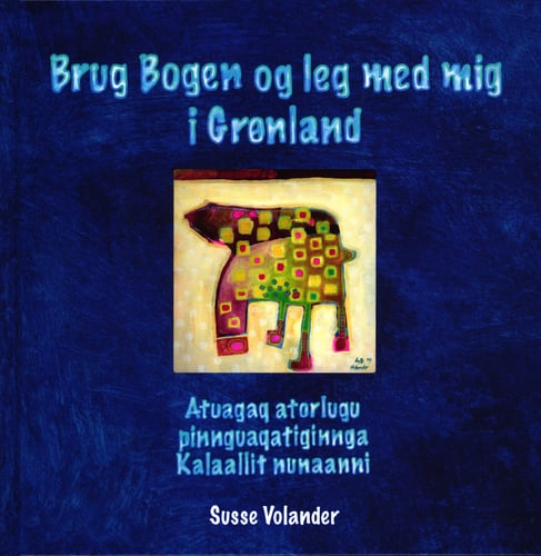 Brug Bogen og leg med mig i Grønland - picture