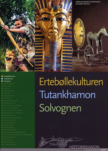 Historiekanon, Ertebøllekulturen, Tutankamon, Solvognen_0