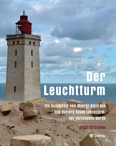 Der Leuchtturm - Die Geschichte von Murer-Kjeld und der Umzug von Rubjerg Knude Fyr - picture