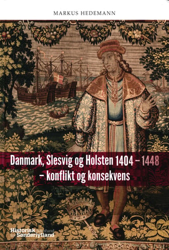 Danmark, Slesvig og Holsten 1404 - 1448 - konflikt og konsekvens_0