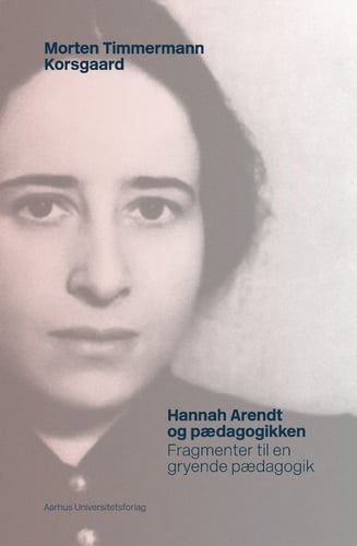 Hannah Arendt og pædagogikken - picture