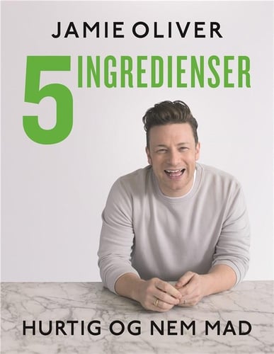 Jamie Oliver - 5 ingredienser - hurtig & nem mad_0