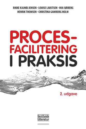Procesfacilitering i praksis, 2. udgave_0