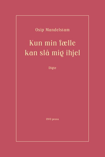 Kun min fælle kan slå mig ihjel