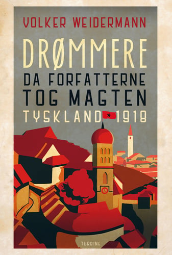 Drømmere - Da forfatterne greb magten Tyskland 1918_0