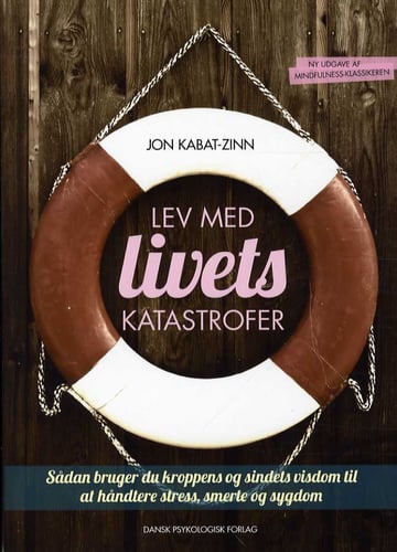 Lev med livets katastrofer, revideret og opdateret udgave_0