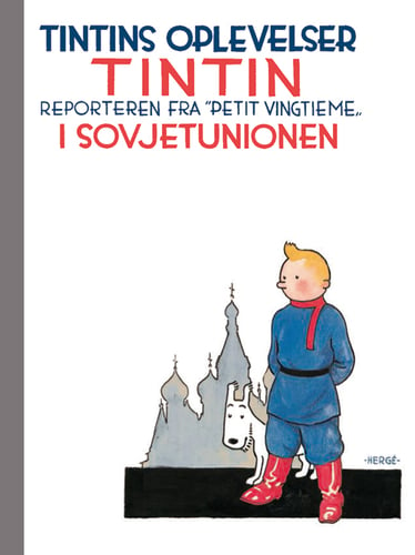 Tintins oplevelser: Tintin i Sovjetunionen - reporteren fra - picture