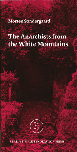 The Anarchists from the White Mountains