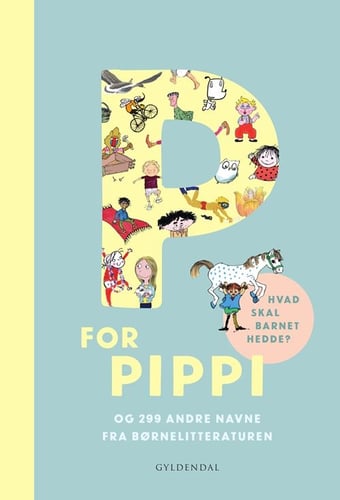 P for Pippi - og 299 andre navne fra børnelitteraturen - picture
