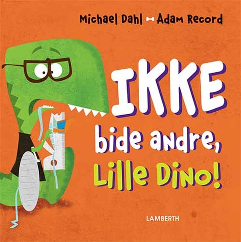 Ikke bide andre, Lille Dino! - picture