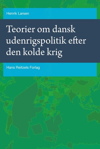 Teorier om dansk udenrigspolitik efter den kolde krig_0