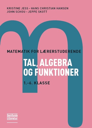 Matematik for lærerstuderende - Tal, algebra og funktioner_0