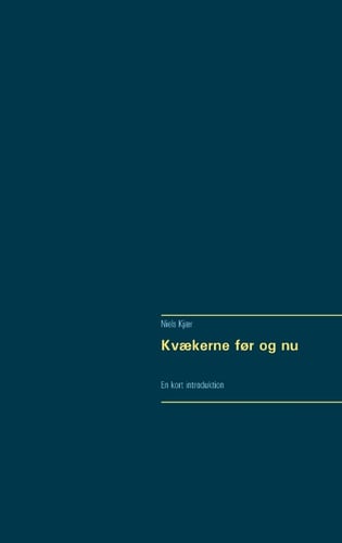 Kvækerne før og nu