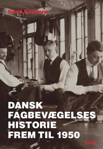 Dansk fagbevægelses historie frem til 1950 - picture